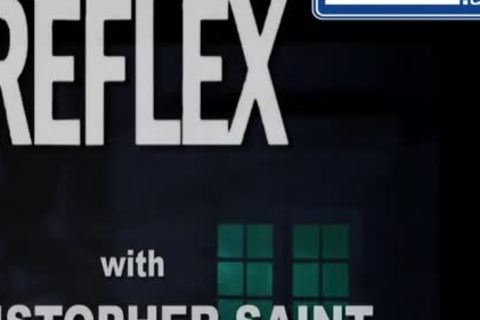Reflex: Christopher Saint & David Anthony!